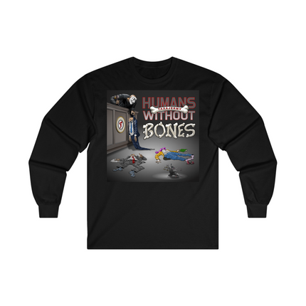 Humans Without Bones Long Sleeve Shirt